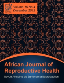 Image for African Journal of Reproductive Health : Vol.16, No.4, Dec. 2012