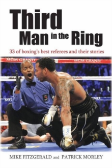 Image for Third Man in the Ring: 33 of Boxing's Best Referees and Their Stories