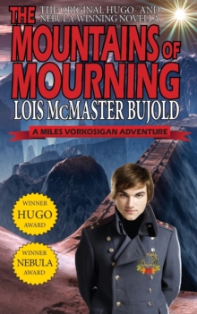 Image for The Mountains of Mourning-A Miles Vorkosigan Hugo and Nebula Winning Novella
