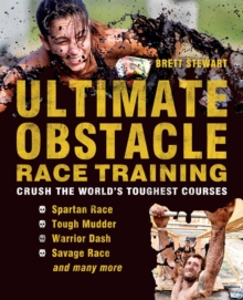 Image for Ultimate obstacle race training: crush the world's toughest courses