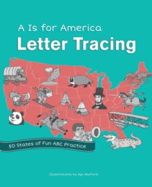 Image for A Is For America Letter Tracing : 50 States of Fun ABC Practice