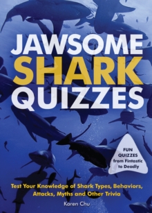 Image for Jawsome Shark Quizzes: Test Your Knowledge of Shark Types, Behaviors, Attacks, Myths and Other Trivia
