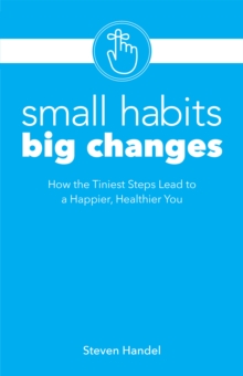 Small Habits, Big Changes