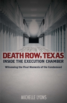 Image for Death Row, Texas: Inside the Execution Chamber : Witnessing the Final Moments of the Condemned