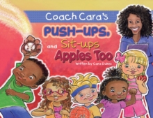 Image for Coach Cara's Push-ups, Sit-ups, and Apples, Too