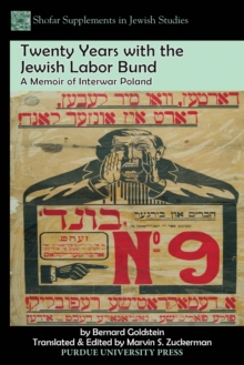 Image for Twenty years with the Jewish Labor Bund: a memoir of interwar Poland