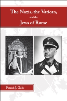 Image for Nazis, the Vatican, and the Jews of Rome