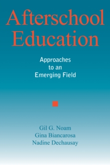 Image for Afterschool Education: Approaches to an Emerging Field