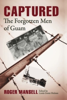 Image for Captured: the forgotten men of Guam