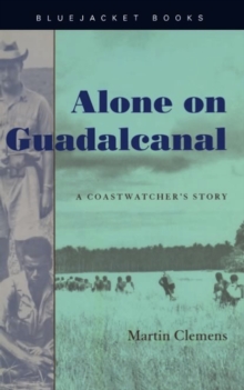 Image for Alone on Guadalcanal: a coastwatcher's story