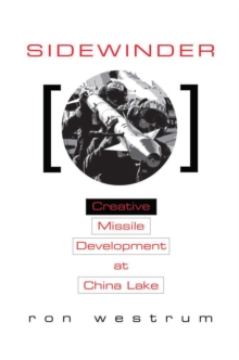 Image for Sidewinder: creative missile development at China Lake