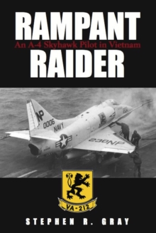 Image for Rampant Raider: an A-4 Skyhawk pilot in Vietnam