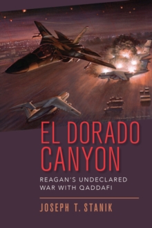 Image for El Dorado Canyon: Reagan's undeclared war with Qaddafi