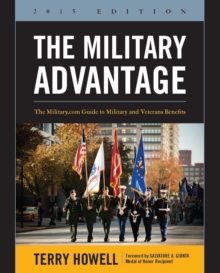 Image for The military advantage: the Military.com guide to military and veterans benefits.