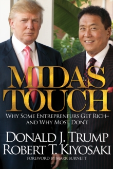 Midas Touch: Why Some Entrepreneurs Get Rich and Why Most Don’t