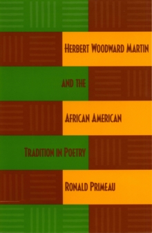 Image for Herbert Woodward Martin and the African American Tradition in Poetry
