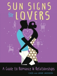 Image for Sun Signs for Lovers: A Guide to Romance & Relationships