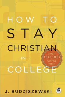 Image for How to Stay Christian in College