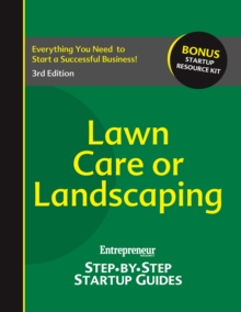 Image for Lawn Care or Landscaping: Entrepreneur's Step-by-Step Startup Guide.