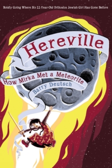 Image for Hereville: how Mirka met a meteorite