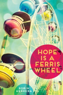 Image for Hope is a ferris wheel: a novel
