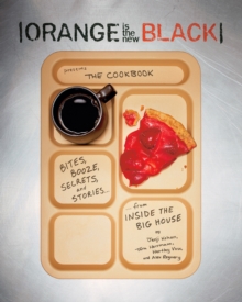 Image for Orange is the new black: the cookbook.