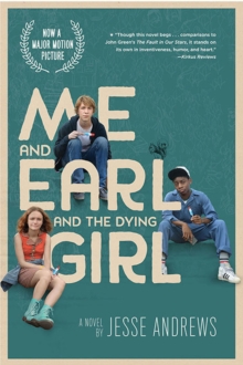 Image for Me and Earl and the Dying Girl (Movie Tie-in Edition)