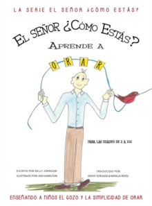 Image for MR. How Do You Do Learns to Pray : Teaching Children the Joy & Simplicity of Prayer (Spanish Edition)
