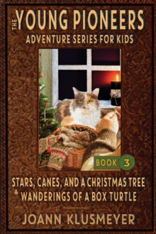 Image for Stars, Canes, and a Christmas Tree & the Wanderings of a Box Turtle : An Anthology of Young Pioneer Adventures