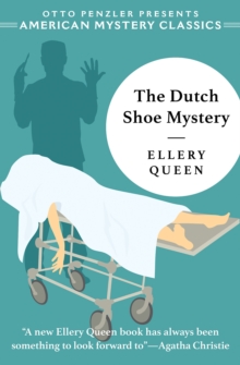 Image for The Dutch Shoe Mystery : An Ellery Queen Mystery