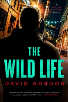 Wild Life - A Joe the Bouncer Novel