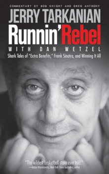 Image for Runnin' Rebel: Shark Tales of &quot;Extra Benefits,&quot; Frank Sinatra, and Winning It All