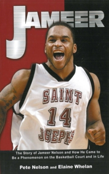 Image for Jameer: The Story of Jameer Nelson and How He Came to Be a Phenomenon on the Basketball Court and in Life