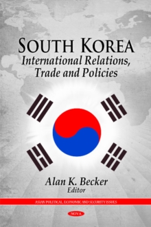 Image for South Korea  : international relations, trade and policies