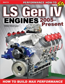 Image for LS Gen IV Engines 2005 - Present: How to Build Max Performance