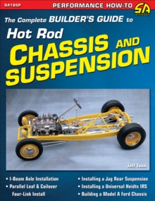 Image for Complete Builder's Guide to Hot Rod Chassis & Suspension