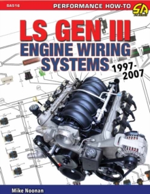 LS Gen III Engine Wiring Systems 1997-2007