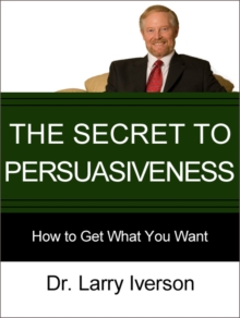 Image for Secret to Persuasiveness