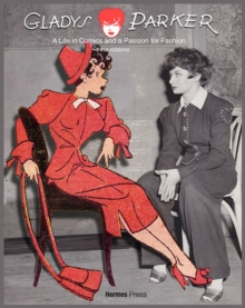 Image for Gladys Parker  : a life in comics, a passion for fashion