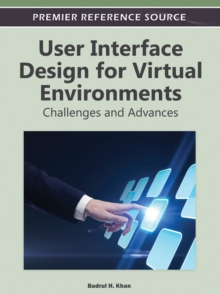 Image for User Interface Design for Virtual Environments : Challenges and Advances