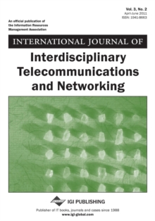 Image for International Journal of Interdisciplinary Telecommunications and Networking, Vol 3 ISS 2