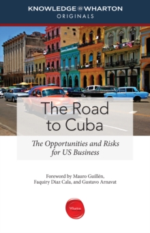 Image for Road to Cuba: The Opportunities and Risks for Us Business.