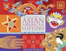Image for A Kid's Guide to Asian American History: More than 70 Activities