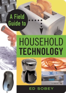 Image for A Field Guide to Household Technology