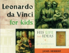 Image for Leonardo da Vinci for Kids: His Life and Ideas, 21 Activities
