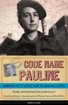 Image for Code name Pauline  : memoirs of a World War II special agent