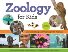 Image for Zoology for kids: understanding and working with animals