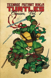 Image for Teenage Mutant Ninja Turtles Classics Volume 1