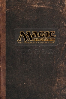 Image for Magic: The Gathering: The Complete Collection
