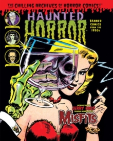 Image for Haunted horror  : banned comics from the 1950s
